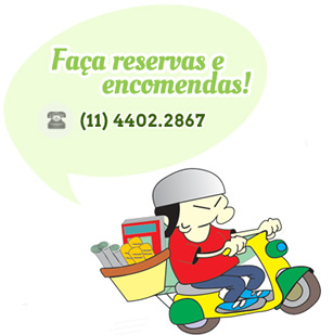 Faça suas reservas e encomendas! Faça suas reservas e encomendas!